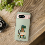 Funny T Rex Tough Google Pixel Phone Case | Sage Green Inner Peace Dinosaur Cover