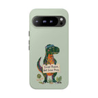 Funny T Rex Tough Google Pixel Phone Case | Sage Green Inner Peace Dinosaur Cover